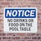 Signmission No Drinks Or Food On Pool Table, 24 in W x Rectangle, Plastic OS-2PACK-NS-P-1824-L-14493 - alternate 7